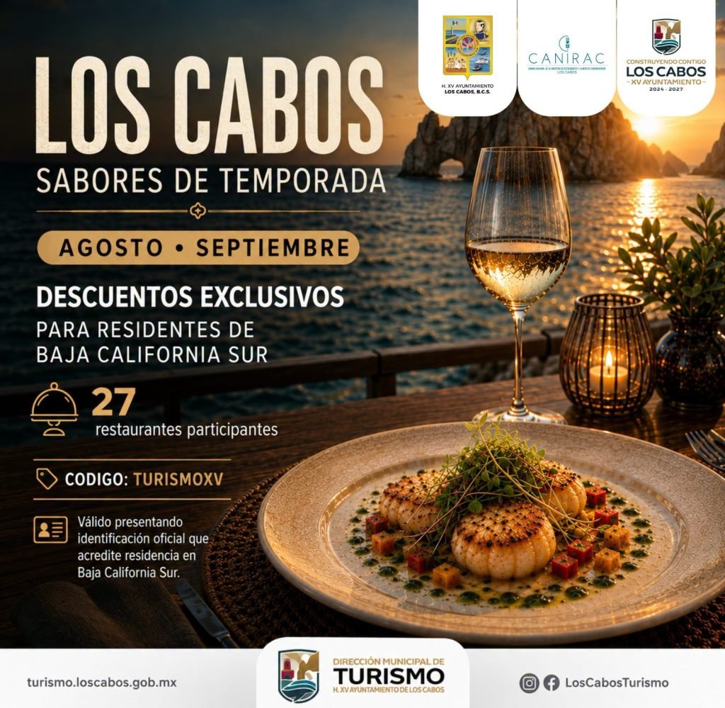 Con “Sabores de Temporada”, XV Ayuntamiento de Los Cabos y Canirac impulsan consumo local con beneficios para residentes de BCS