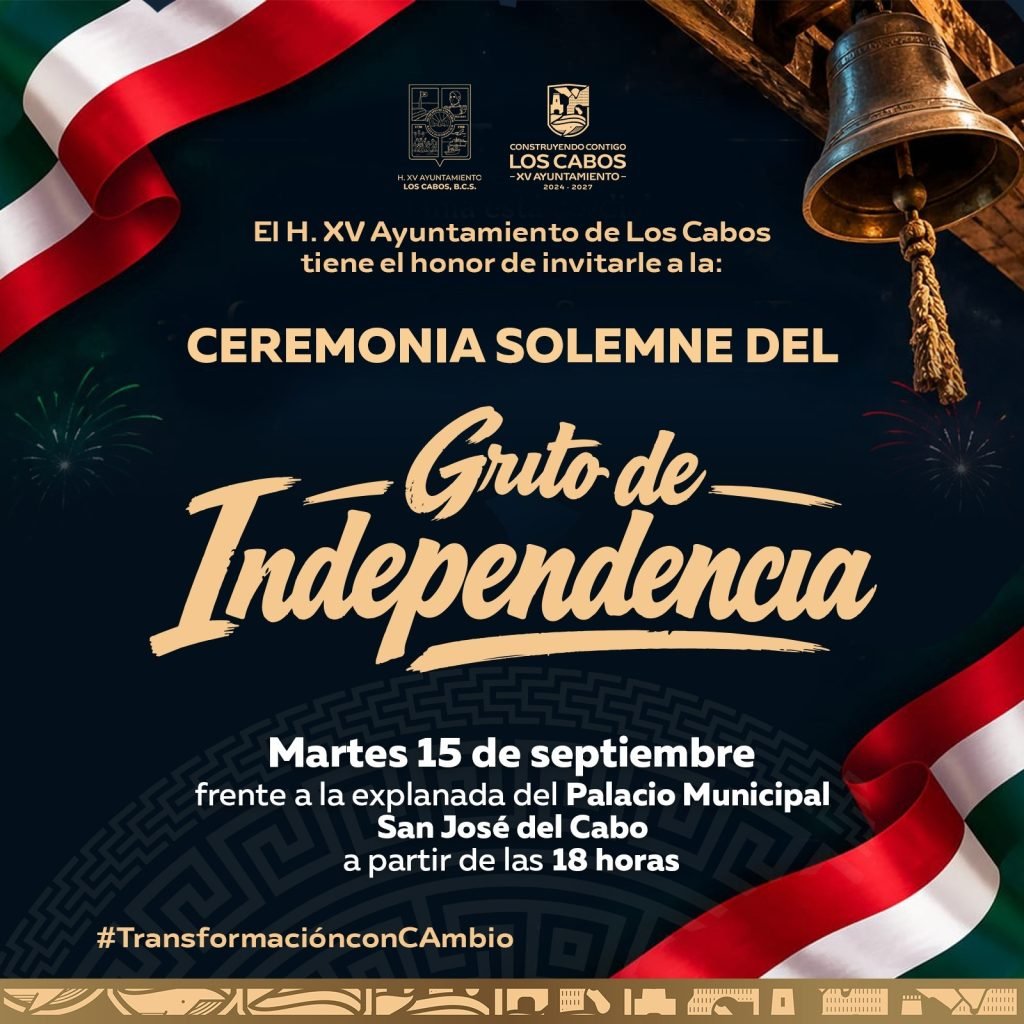 El XV Invita Ayuntamiento de Los Cabos a celebrar el Mes Patrio con Grito y Desfile Cívico-Militar